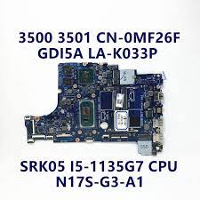 CN-0MF26F 0MF26F MF26F para DELL 3501 3500 con SRK05 I5-1135G7 CPU N17S-G3-A1 GDI5A LA-K033P placa base de ordenador portátil