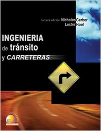 Ingenieria de transito y carreteras/ Traffic And Highway Engineering Pasta blanda